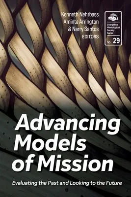 Pokrokové modely misie: Hodnotenie minulosti a pohľad do budúcnosti - Advancing Models of Mission: Evaluating the Past and Looking to the Future