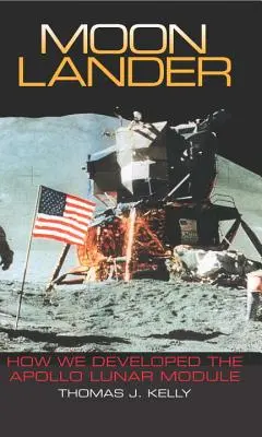 Mesačný pristávací modul: Ako sme vyvíjali lunárny modul Apollo - Moon Lander: How We Developed the Apollo Lunar Module