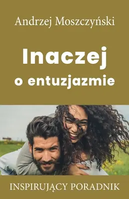Inými slovami o nadšení - Inaczej o entuzjazmie