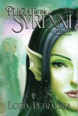 Údel Syrenniovcov: Prequelová novela o Vale Born - Plight of the Syrenni: A Vale Born Prequel Novella