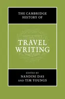 Cambridge History of Travel Writing - The Cambridge History of Travel Writing