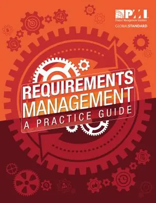 Riadenie požiadaviek: Praktická príručka - Requirements Management: A Practice Guide