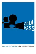 Saul Bass: Anatómia filmového dizajnu - Saul Bass: Anatomy of Film Design