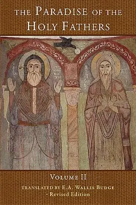 Raj svätých otcov: Kniha svätých otcov: 2. diel Kniha svätých otcov: 2. diel - The Paradise of the Holy Fathers: Volume 2
