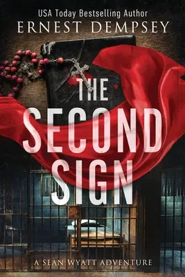 Druhé znamenie: Archeologický triler Seana Wyatta - The Second Sign: A Sean Wyatt Archaeological Thriller