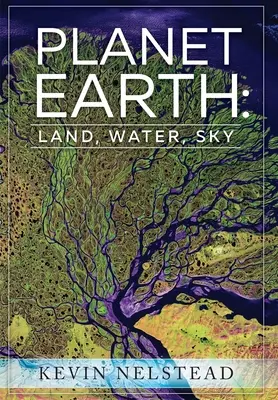 Planéta Zem: Zem, voda, obloha - Planet Earth: Land, Water, Sky