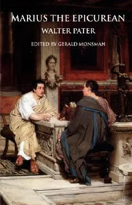 Marius Epikurejec: Jeho pocity a myšlienky - Marius the Epicurean: His Sensations and Ideas