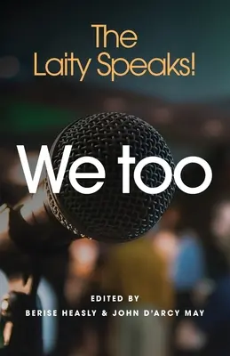My tiež: Laici hovoria! - We Too: The Laity Speaks!