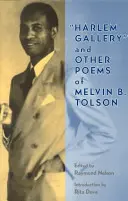 Harlemská galéria a iné básne Melvina B. Tolsona - Harlem Gallery and Other Poems of Melvin B Tolson