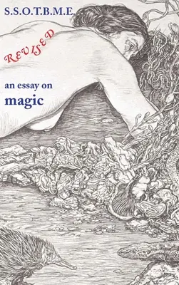 SSOTBME Revised - esej o mágii - SSOTBME Revised - an essay on magic