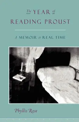 Rok čítania Prousta: Memoáre v reálnom čase - The Year of Reading Proust: A Memoir in Real Time