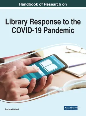 Príručka o výskume reakcie knižníc na pandémiu COVID-19 - Handbook of Research on Library Response to the COVID-19 Pandemic