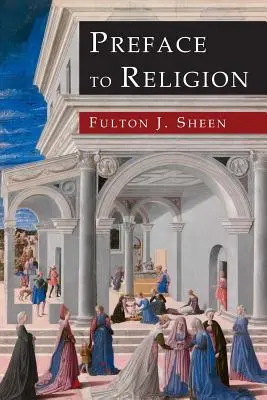 Predslov k náboženstvu - Preface to Religion