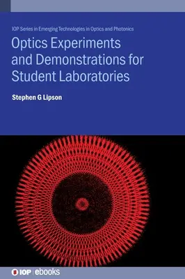 Optics Experiments and Demonstrations for Student Laboratories (Optické experimenty a demonštrácie pre študentské laboratóriá): Princípy, metódy a aplikácie - Optics Experiments and Demonstrations for Student Laboratories: Principles, Methods and Applications
