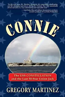 Connie: USS Constellation a posledná päťdesiatka Union Jack - Connie: The USS Constellation and the Last 50-Star Union Jack