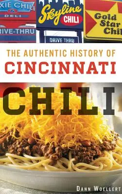 Autentická história Cincinnati Chili - The Authentic History of Cincinnati Chili