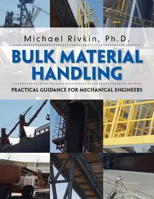 Manipulácia s hromadným materiálom: Praktický návod pre strojných inžinierov - Bulk Material Handling: Practical Guidance for Mechanical Engineers