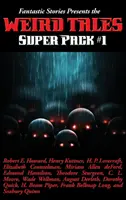 Fantastické príbehy predstavujú superbalík Weird Tales #1 - Fantastic Stories Presents the Weird Tales Super Pack #1