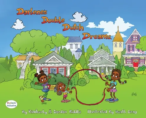 Darlenine dvojité holandské sny - Darlene's Double Dutch Dreams