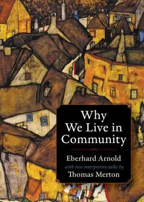 Prečo žijeme v spoločenstve - Why We Live in Community