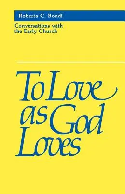 Milovať ako Boh miluje - To Love as God Loves