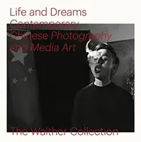 Život a sny: Súčasná čínska fotografia a mediálne umenie - Life and Dreams: Contemporary Chinese Photography and Media Art