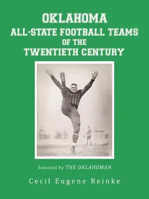 Futbalové tímy 20. storočia v štáte Oklahoma podľa výberu denníka Oklahoman - Oklahoma All-State Football Teams of the Twentieth Century, Selected by the Oklahoman