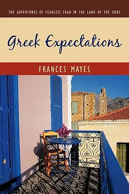 Grécke očakávania: Dobrodružstvá nebojácnej Fran v krajine bohov - Greek Expectations: The Adventures of Fearless Fran in the Land of the Gods