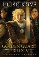 Trilógia Zlatá stráž: Kompletná séria - Golden Guard Trilogy: Complete Series
