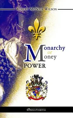 Monarchia alebo moc peňazí - Monarchy or Money Power
