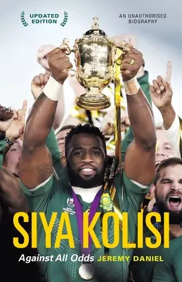 Siya Kolisi: Kolisi - proti všetkým očakávaniam - Siya Kolisi: Against All Odds