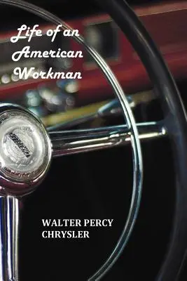Život amerického robotníka - Life of an American Workman