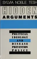 Skryté argumenty: Politická ideológia a politika prevencie chorôb - Hidden Arguments: Political Ideology and Disease Prevention Policy