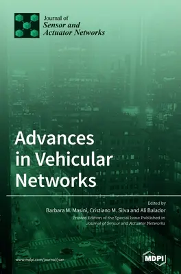 Pokroky vo vozidlových sieťach - Advances in Vehicular Networks
