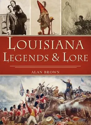 Legendy a povesti z Louisiany - Louisiana Legends and Lore