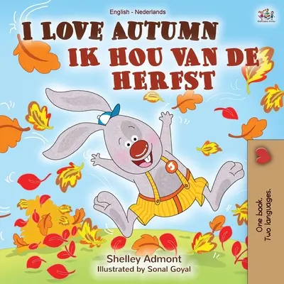 Milujem jeseň (anglicko-holandská dvojjazyčná kniha) - I Love Autumn (English Dutch Bilingual Book)