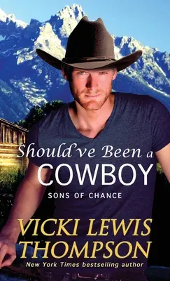 Should've be a Cowboy - Should've Been a Cowboy