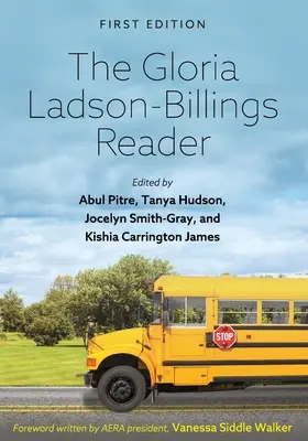 Gloria Ladson-Billings Reader - The Gloria Ladson-Billings Reader