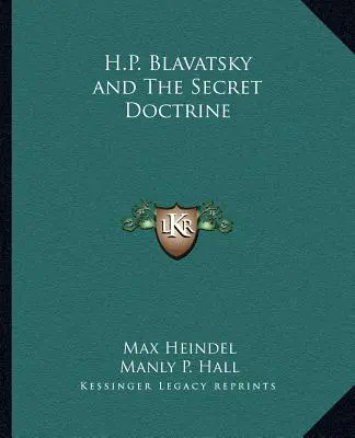 H. P. Blavatská a tajné učenie - H.P. Blavatsky and the Secret Doctrine