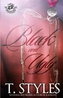 Čierna a škaredá (The Cartel Publications Presents) - Black and Ugly (The Cartel Publications Presents)