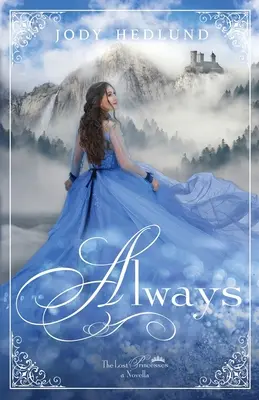 Vždy: A Lost Princesses Novella - Always: A Lost Princesses Novella