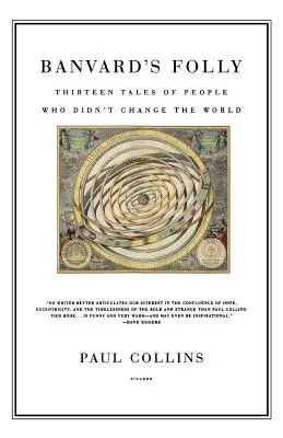 Banvardove bláznovstvá: Trinásť príbehov o ľuďoch, ktorí nezmenili svet - Banvard's Folly: Thirteen Tales of People Who Didn't Change the World