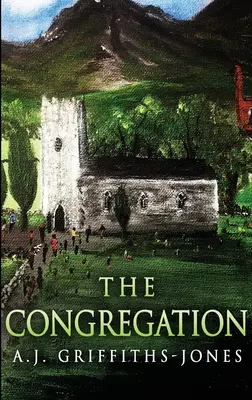 Kongregácia: Vydanie s veľkou väzbou v tvrdej väzbe - The Congregation: Large Print Hardcover Edition
