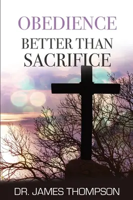Poslušnosť lepšia ako obeť - Obedience Better Than Sacrifice