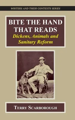 Kúsok ruky, ktorá číta: Dickens, zvieratá a hygienická reforma - Bite the Hand That Reads: Dickens, Animals, and Sanitary Reform