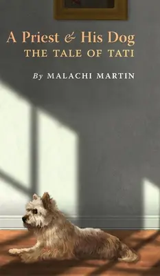 Kňaz a jeho pes: Príbeh Tatiho - A Priest and His Dog: The Tale of Tati