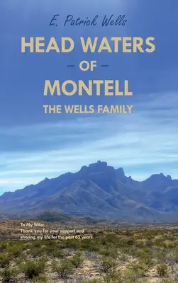 Head Waters of Montell: Rodina Wellsovcov - Head Waters of Montell: The Wells Family
