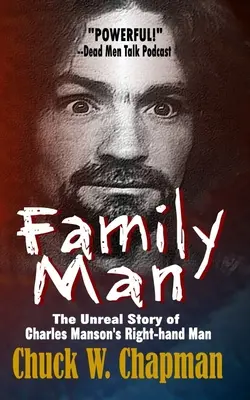 Rodinný muž: Nepravdivý príbeh pravej ruky Charlesa Mansona - Family Man: The Un-real Story of Charles Manson's Right-hand Man