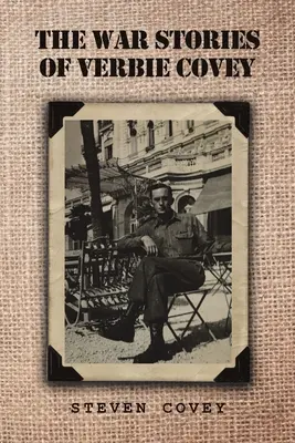 Vojnové príbehy Verbieho Coveyho - The War Stories of Verbie Covey