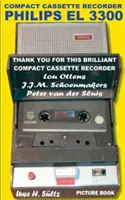 Kompaktný kazetový magnetofón Philips EL 3300 - Ďakujeme za tento brilantný kompaktný kazetový magnetofón - Lou Ottens - Johannes Jozeph Martinus Schoenmaker - Compact Cassette Recorder Philips EL 3300 - Thank you for this brilliant Compact Cassette Recorder - Lou Ottens - Johannes Jozeph Martinus Schoenmaker